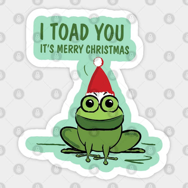 I toad you Sticker by downsign